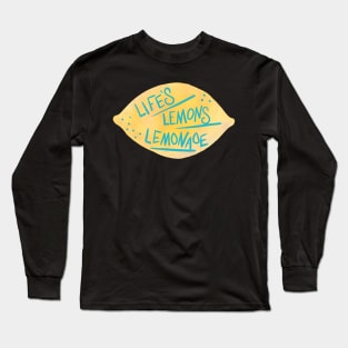 Life’s Lemon’s Lemonade Long Sleeve T-Shirt